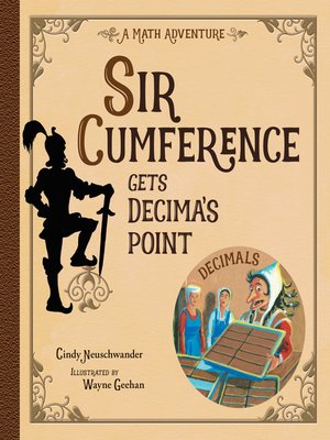 cover image of Sir Cumference Gets Decima's Point